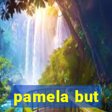 pamela but